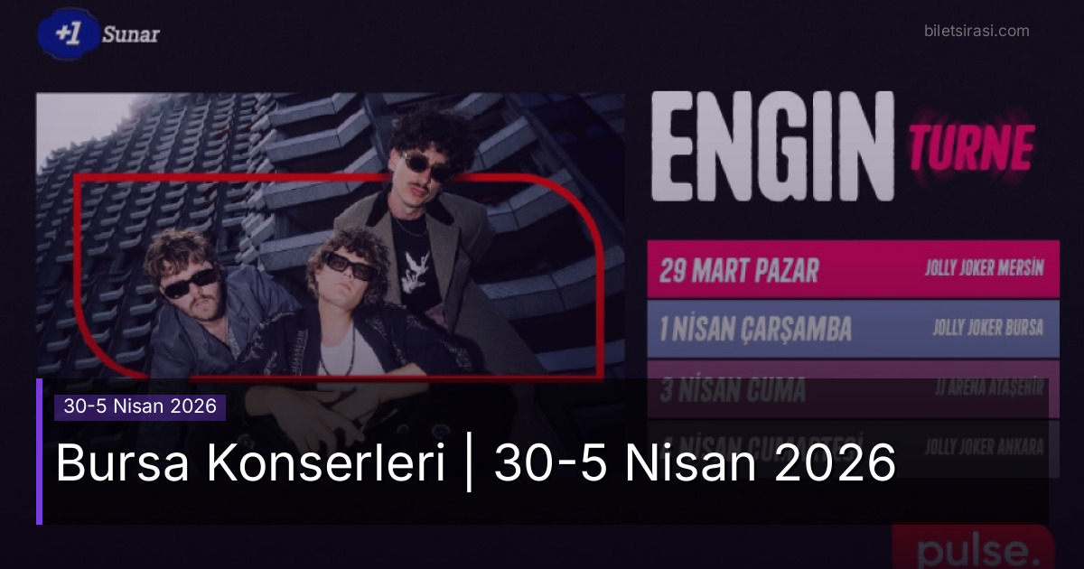 Bursa Konserleri | 30-5 Nisan 2026