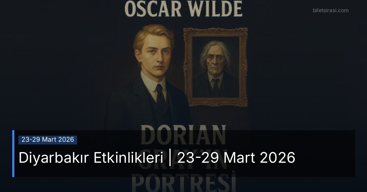 Diyarbakır Etkinlikleri | 23-29 Mart 2026