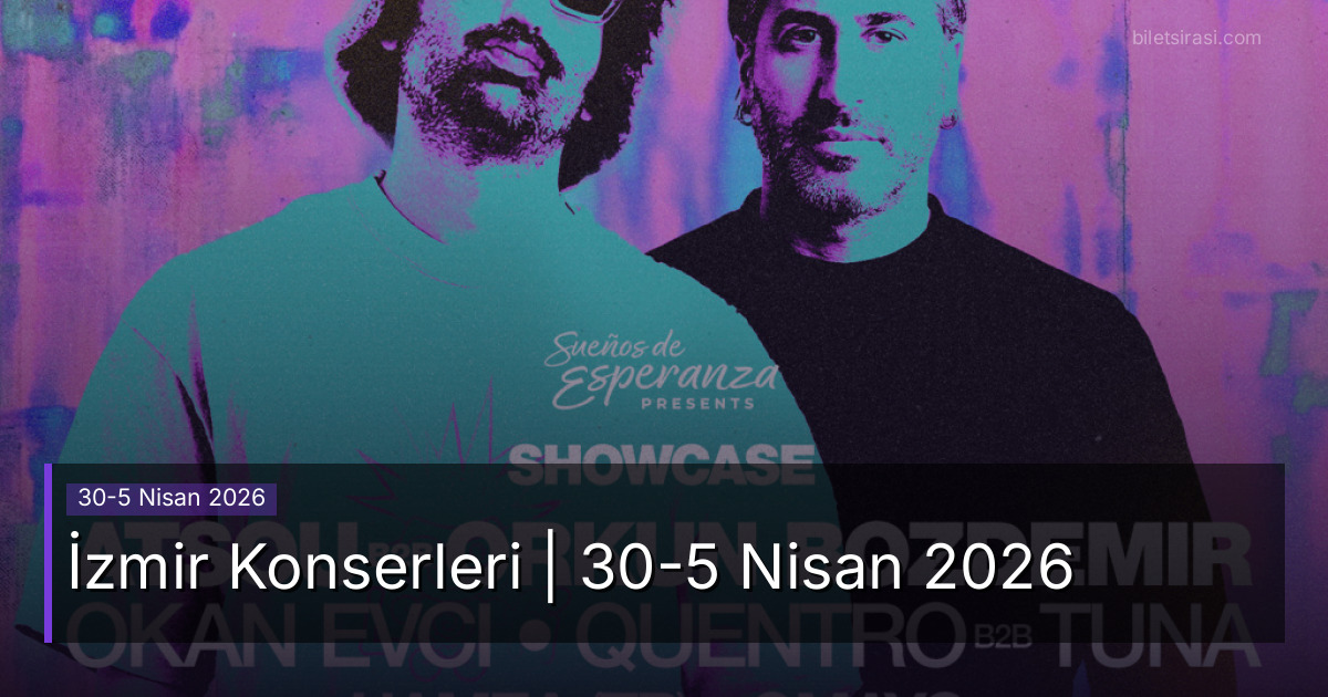 İzmir Konserleri | 30-5 Nisan 2026