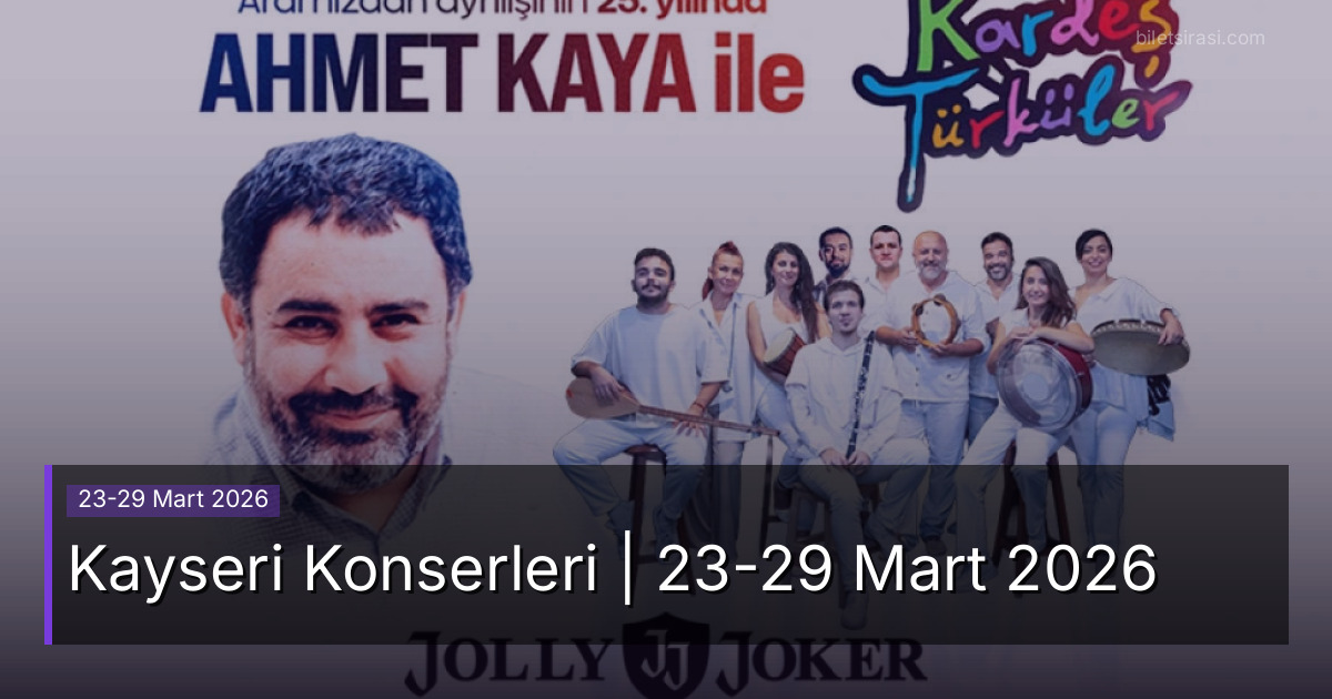 Kayseri Konserleri | 23-29 Mart 2026
