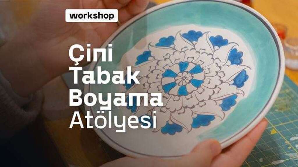 07 Haziran | Türk Çini Resim Sanatı Atölyesi