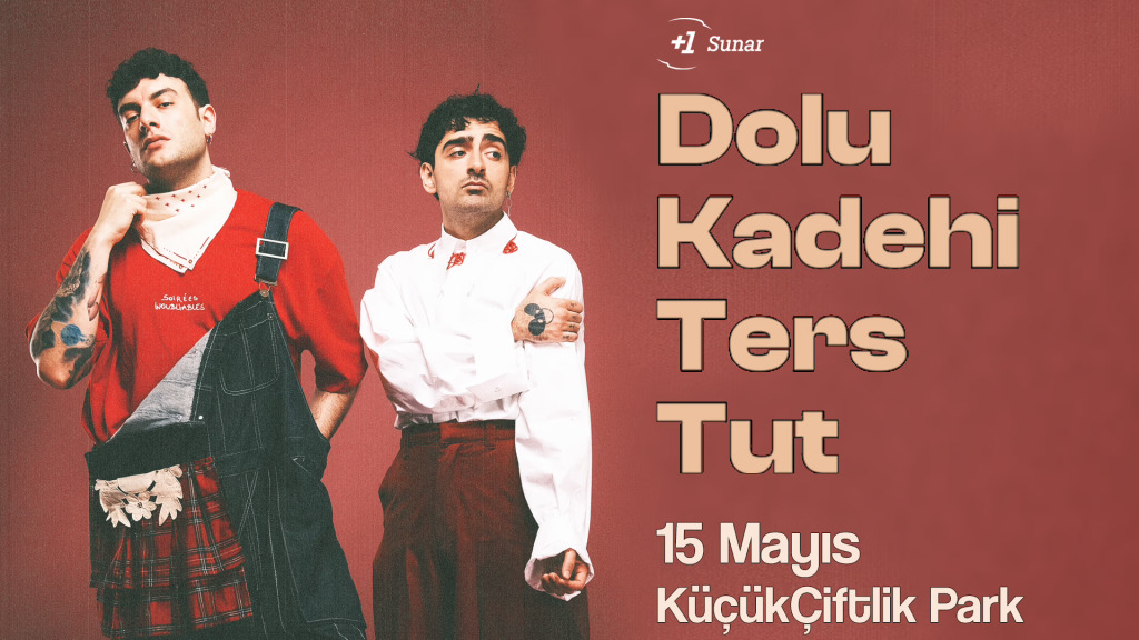 +1 Sunar: Dolu Kadehi Ters Tut