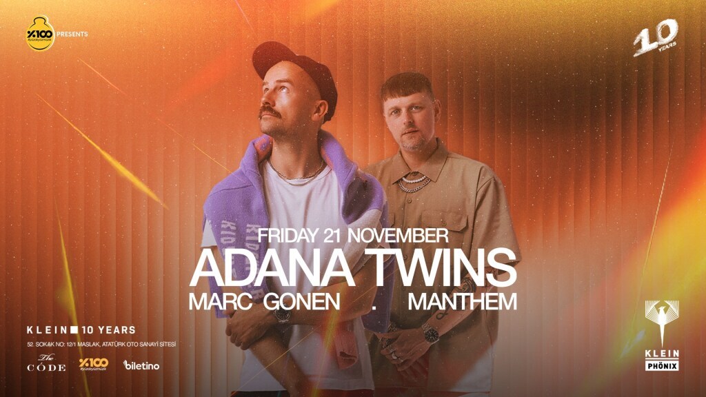 %100 Müzik presents: Adana Twins + Marc Gonen + Manthem | Klein Phönix