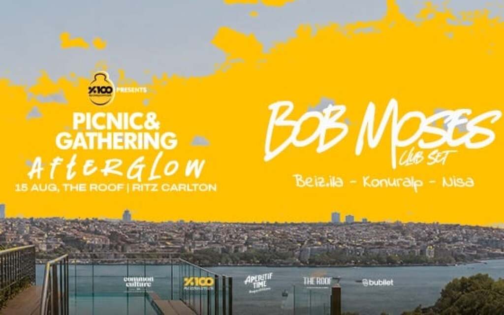 %100 Müzik Sunar: Picnic & Gathering Afterglow – Bob Moses