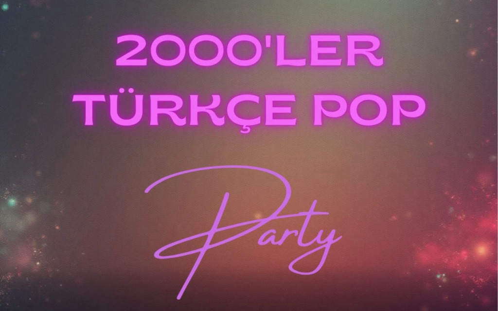 2000'ler Türkçe Pop Party