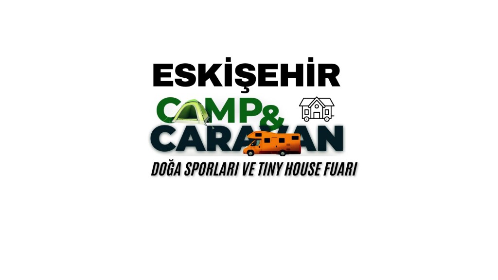 2.ESKİŞEHİR KAMP KARAVAN ve DOĞA SPORLARI FUARI