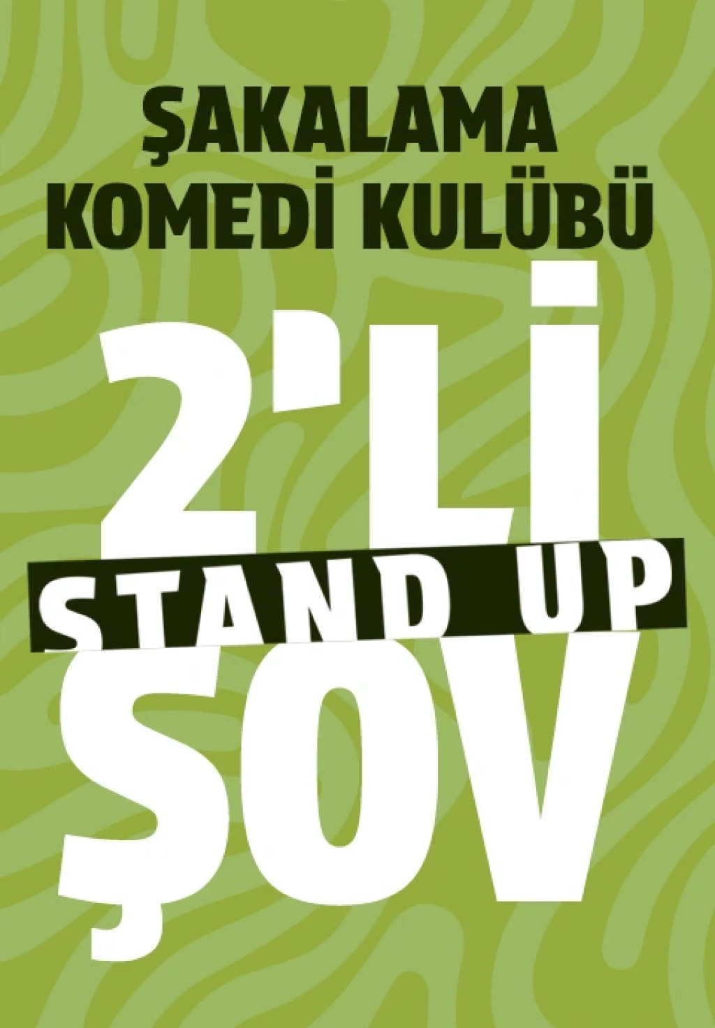 2’li Stand-Up Şov - Talha Kazak & Şahin İpek