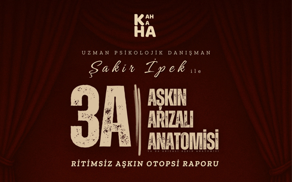 3A Aşkın Arızalı Anatomisi