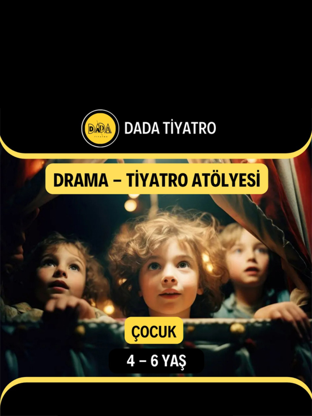 4-6 Yaş Yaratıcı Drama - Oyunculuk - Tiyatro Atölyesi
