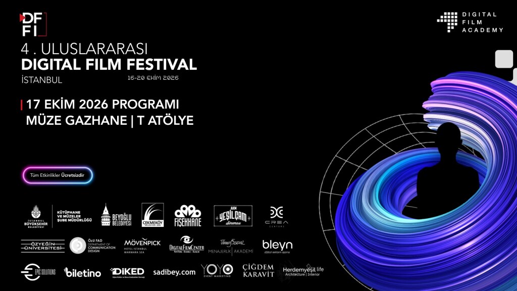 4. ULUSLARARASI DIGITAL FILM FESTIVAL - MÜZE GAZHANE - T ATÖLYE - 17 EKİM