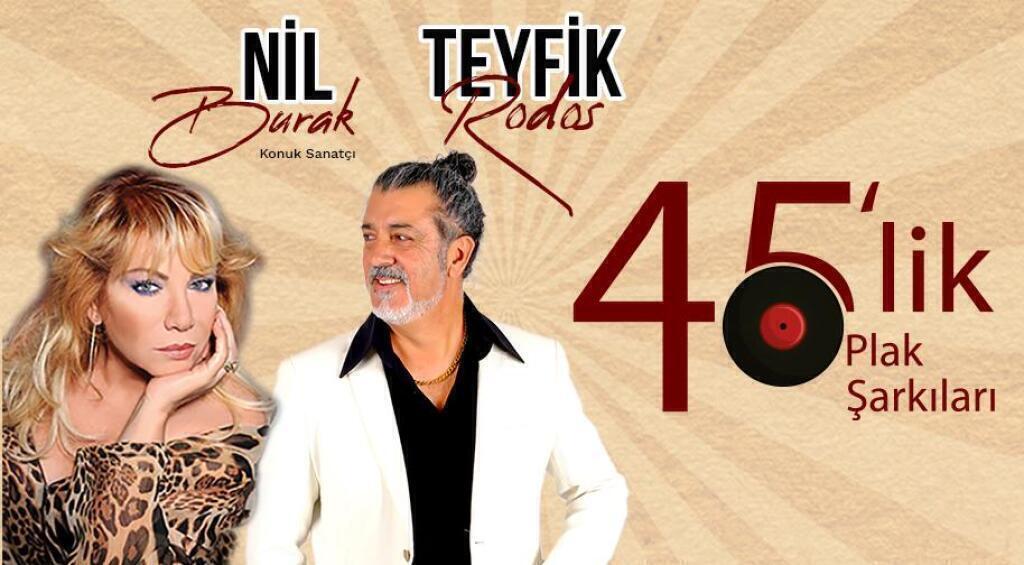 45'lik Plak Şarkıları - Teyfik Rodos - Nil Burak (Konuk Sanatçı)