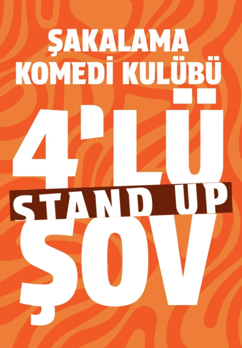 4'lü Stand-Up Şov