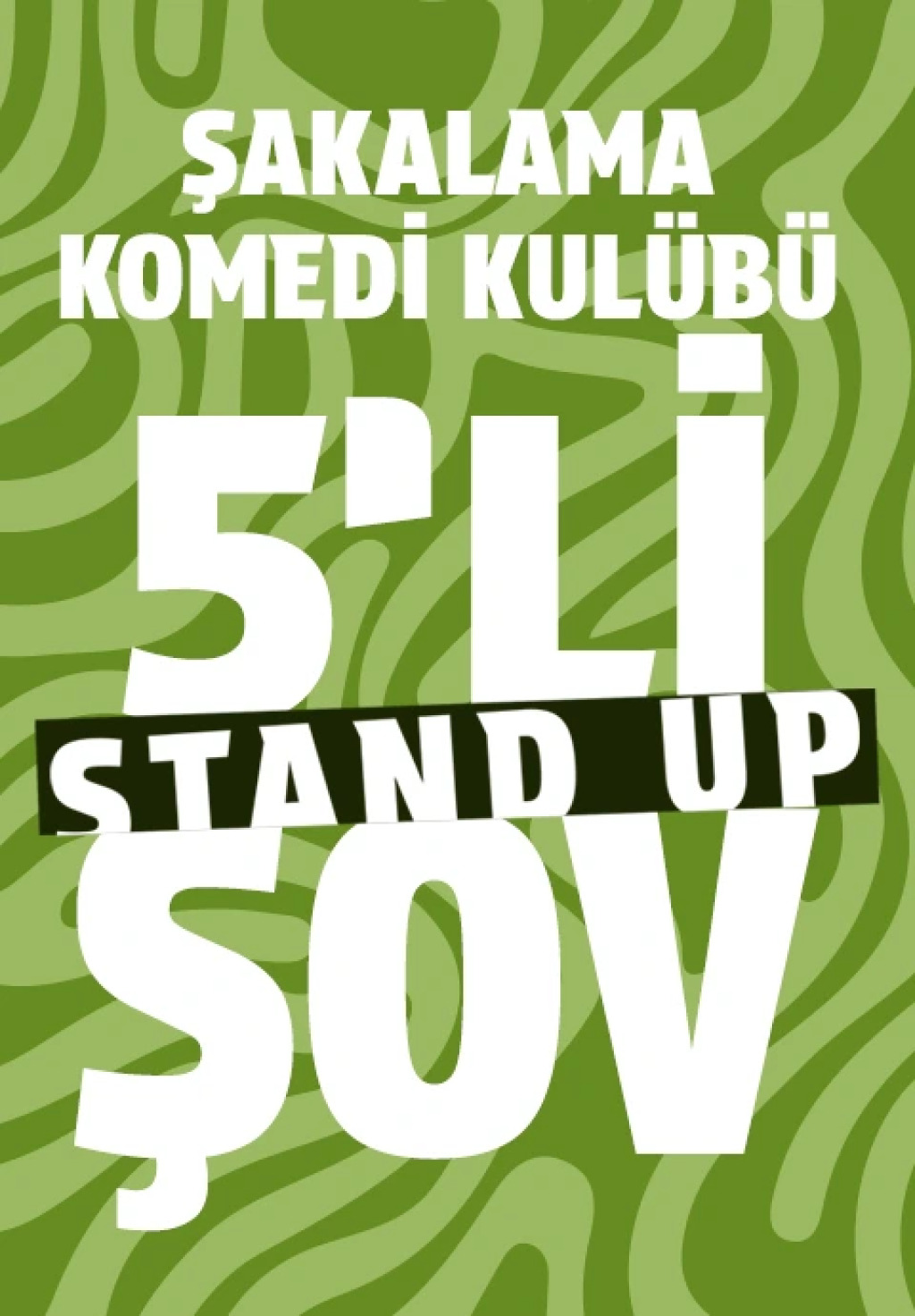5'li Stand-Up Şov