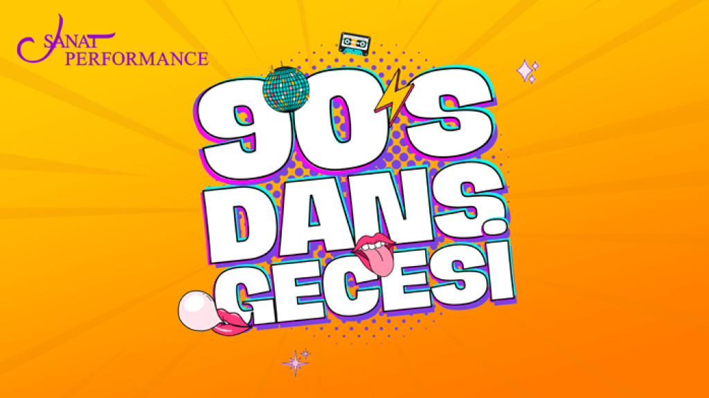 7 Mart | 90'lar Dans