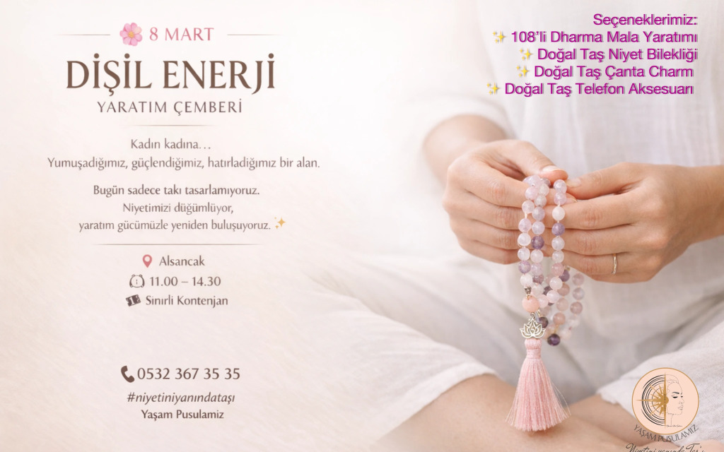 8 Mart – Dişil Enerji Yaratım Çemberi