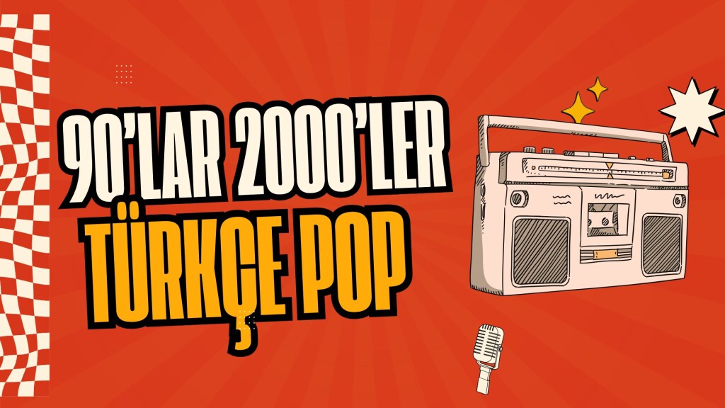 90'lar 2000'ler Türkçe Pop