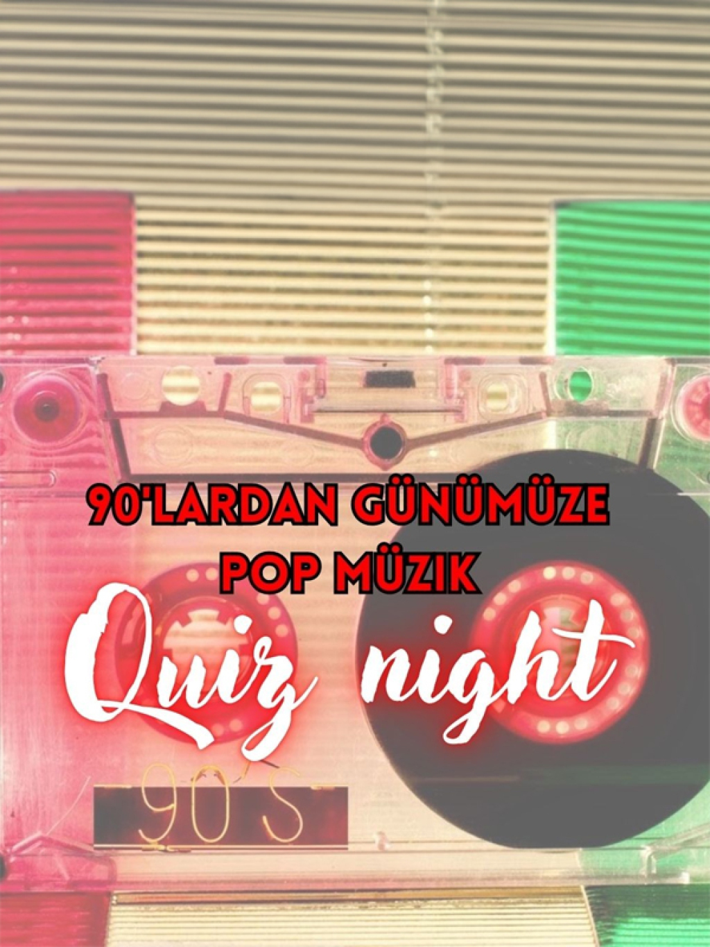 90'lardan Günümüze Türkçe Pop Quiz Night