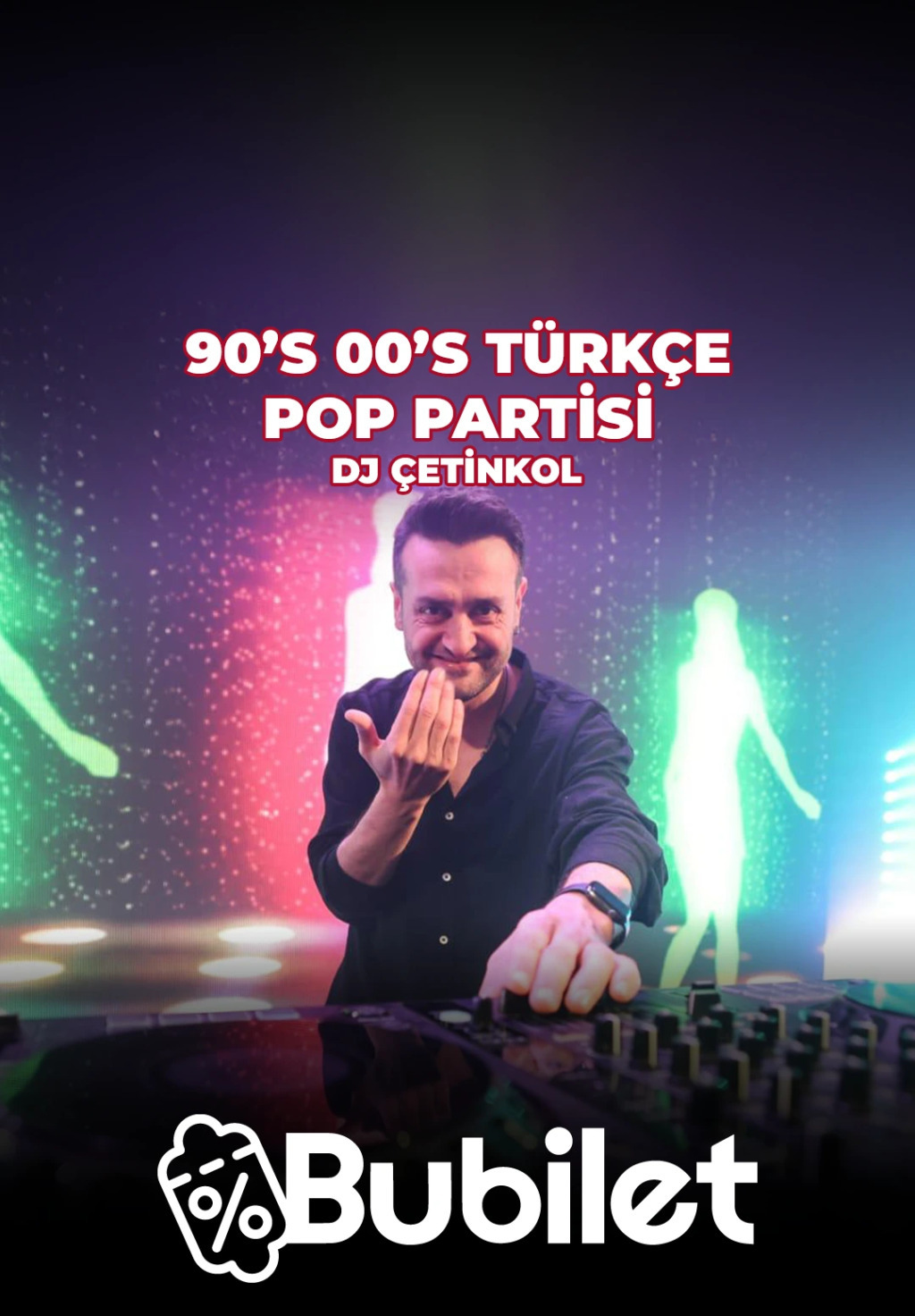 90's 00's Türkçe Pop Partisi DJ Çetinkol