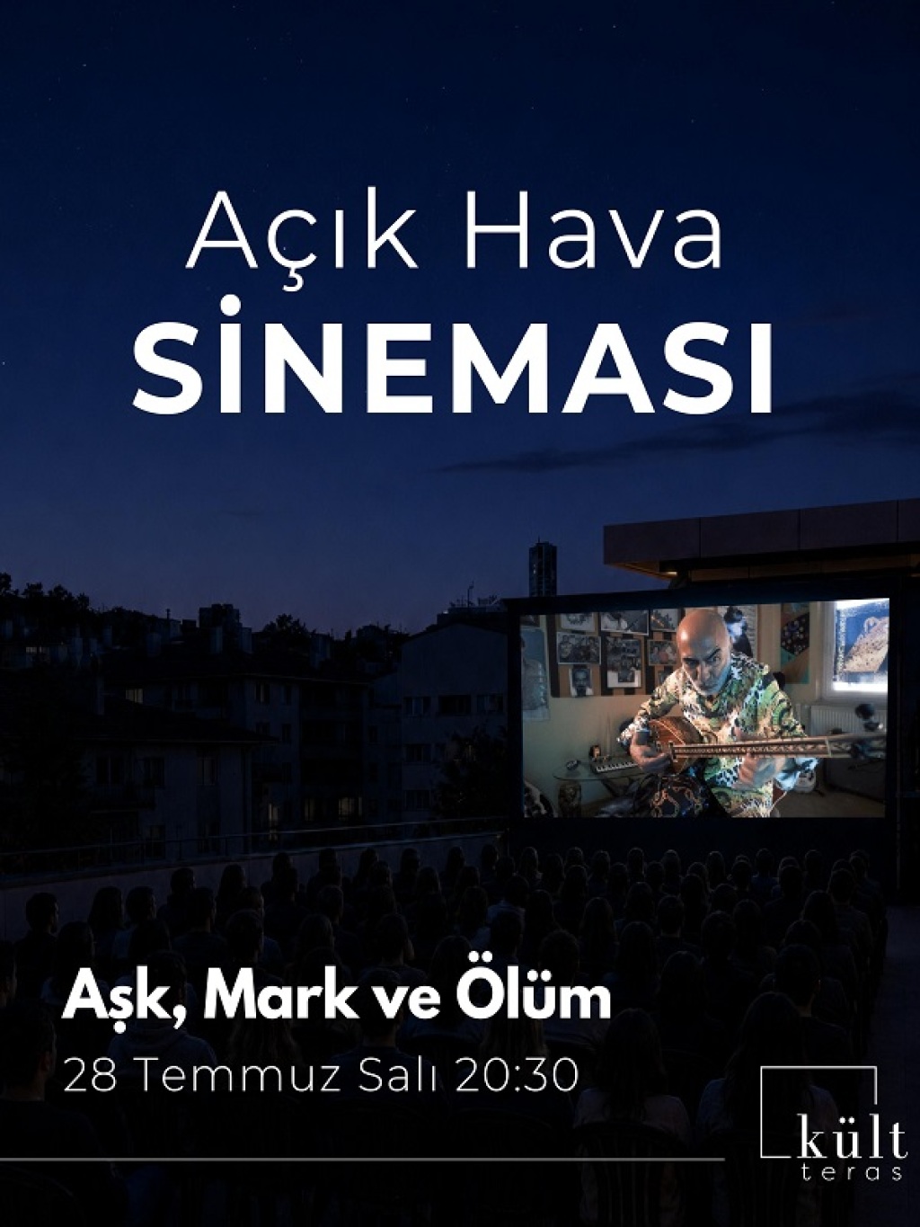 Açık Hava Sineması: Aşk, Mark ve Ölüm