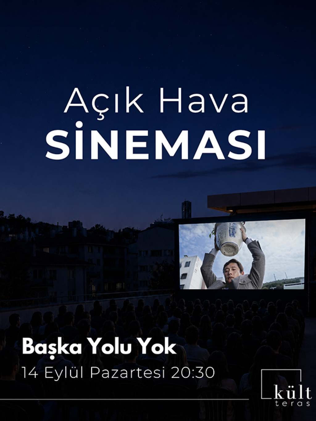 Açık Hava Sineması: Başka Yolu Yok