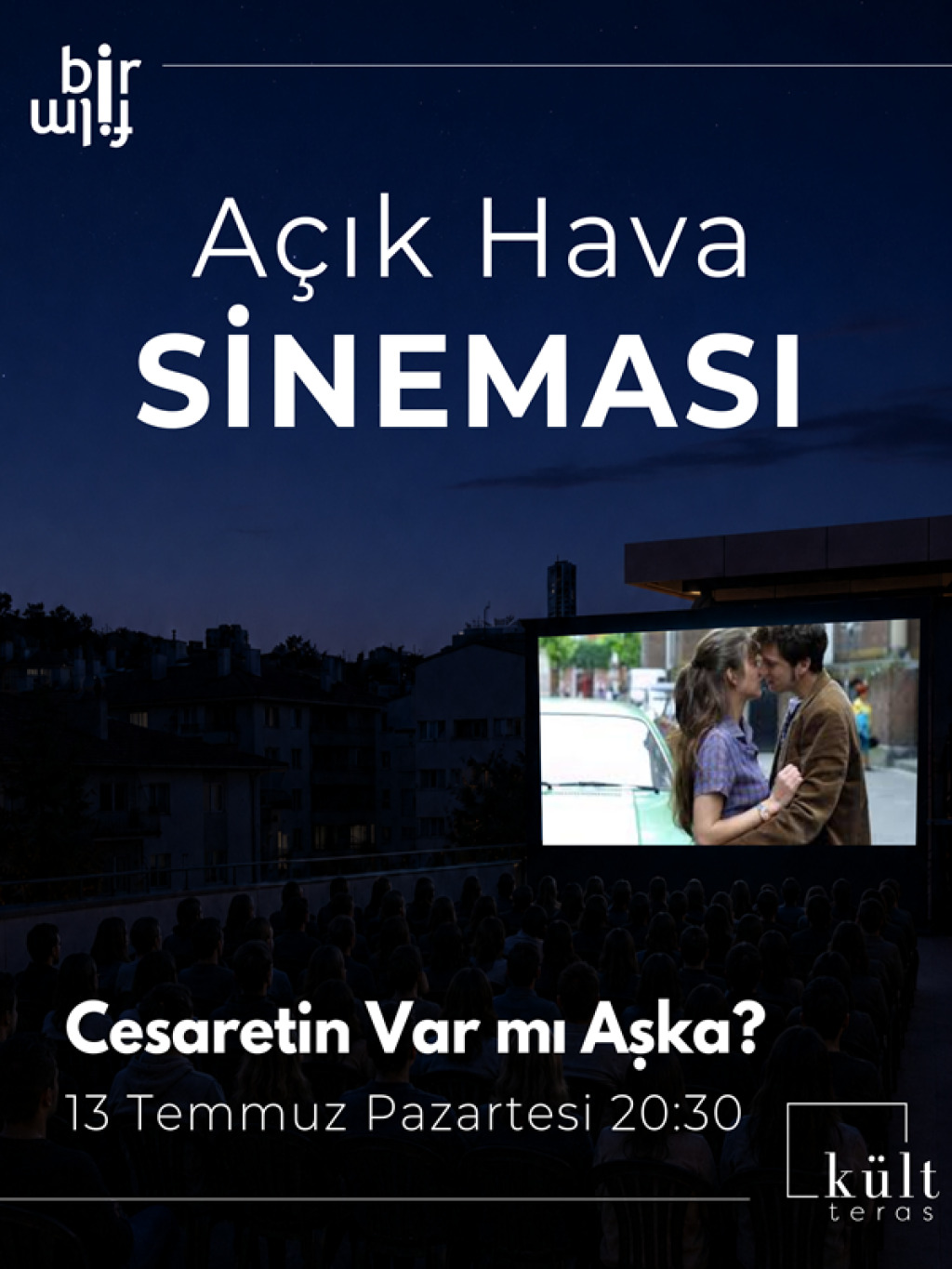 Açık Hava Sineması: Cesaretin Var Mı Aşka?