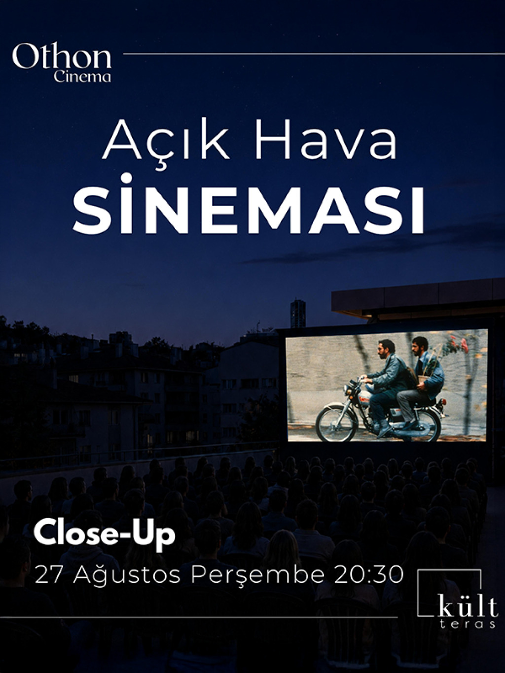 Açık Hava Sineması: Close-up