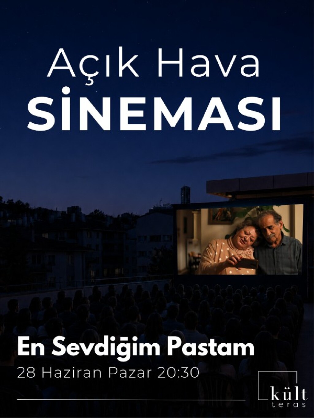 Açık Hava Sineması: En Sevdiğim Pastam