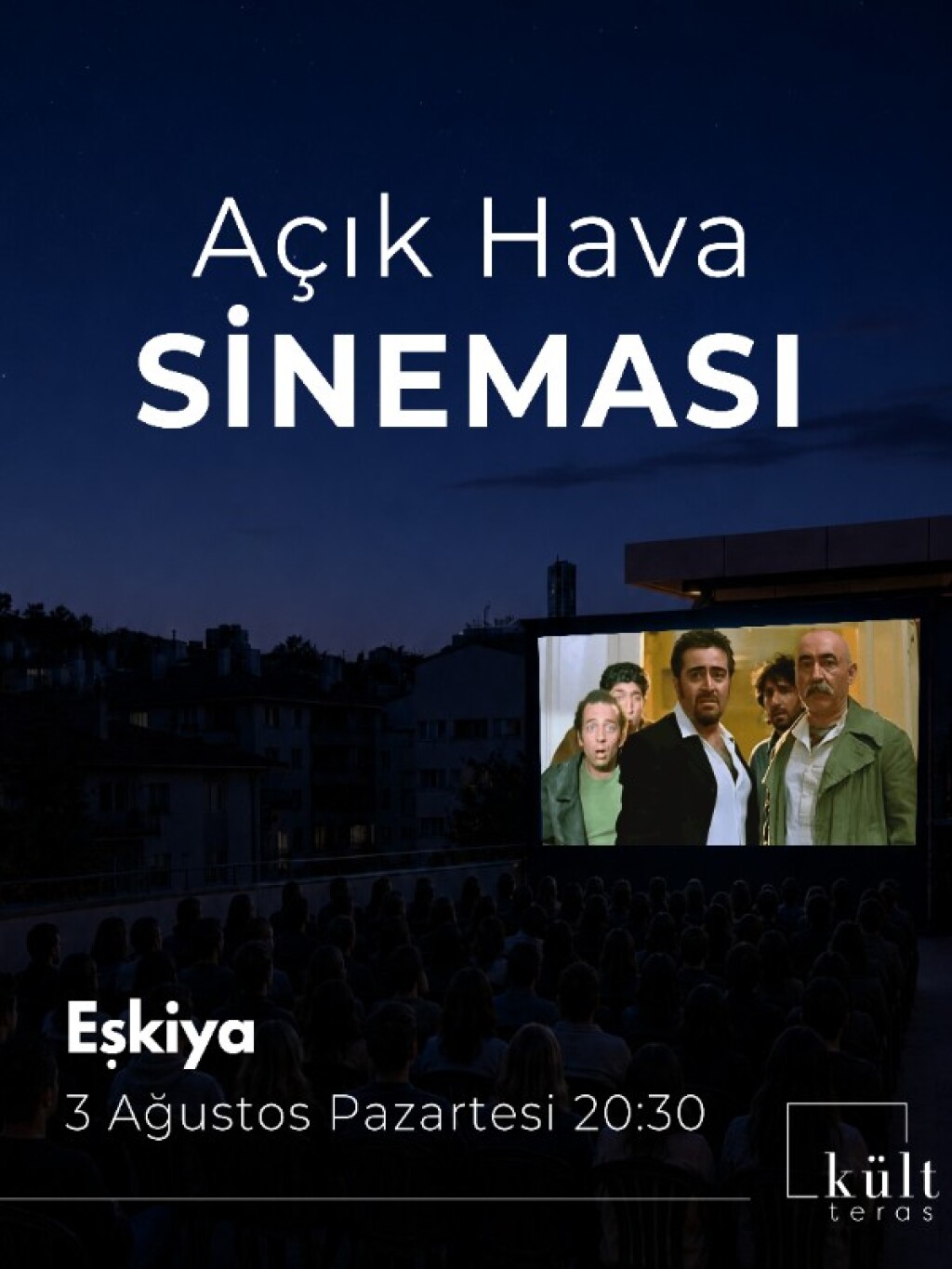 Açık Hava Sineması: Eşkiya