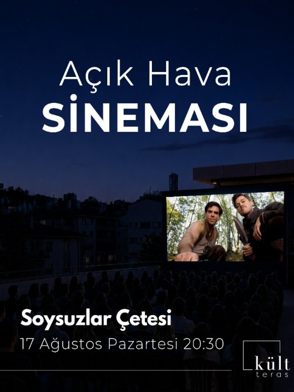 Açık Hava Sineması: Soysuzlar Çetesi