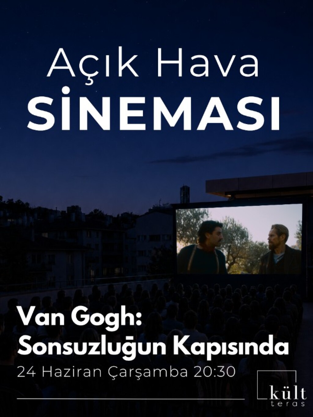 Açık Hava Sineması: Van Gogh: Sonsuzluğun Kapısında