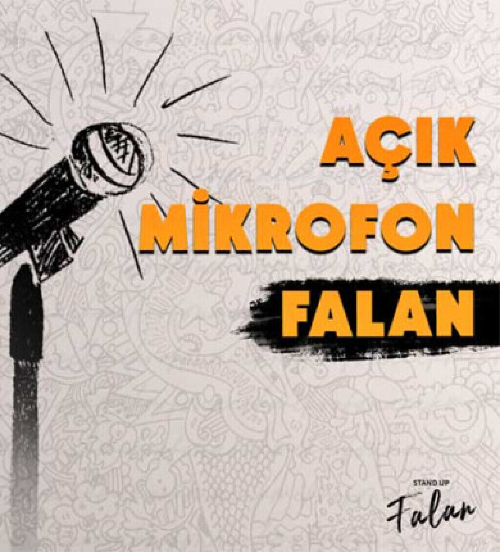 Açık Mikrofon Falan