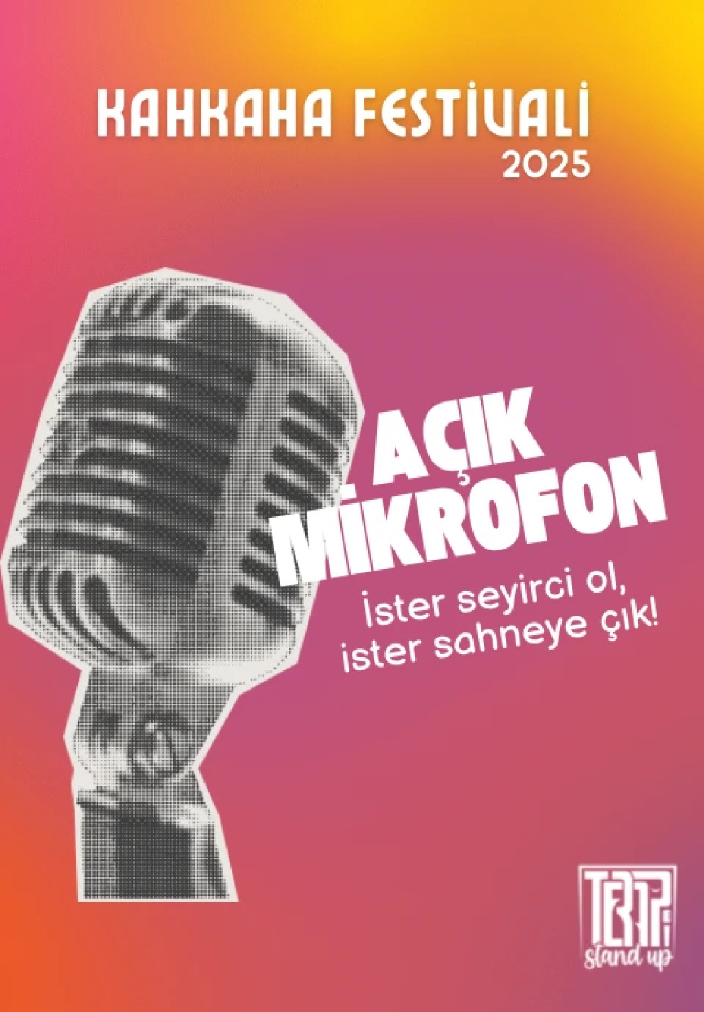 Açık Mikrofon Stand Up - Ankara Kahkaha Festivali