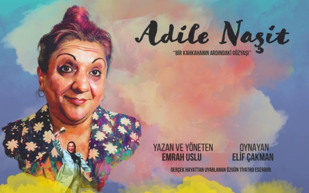 Adile Naşit '"Bir Kahkahanın Ardındaki Gözyaşı"