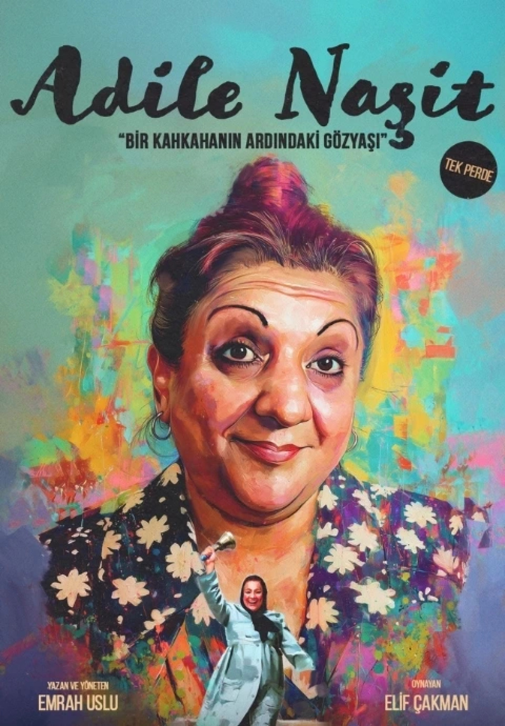 Adile Naşit '"Bir Kahkahanın Ardındaki Gözyaşı"