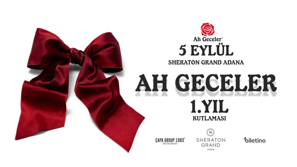 AH GECELER 1. YIL ÖZEL @SHERATON GRAND ADANA