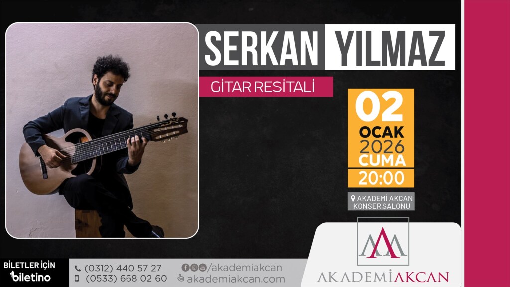 AKADEMİ AKCAN - Serkan Yılmaz Gitar Resitali