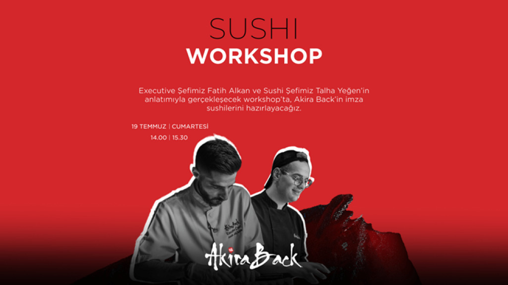 Akira Back Istanbul - Sushi Workshop