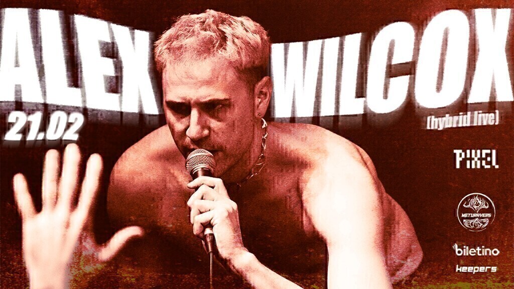 ALEX WILCOX (Hybrid Live)