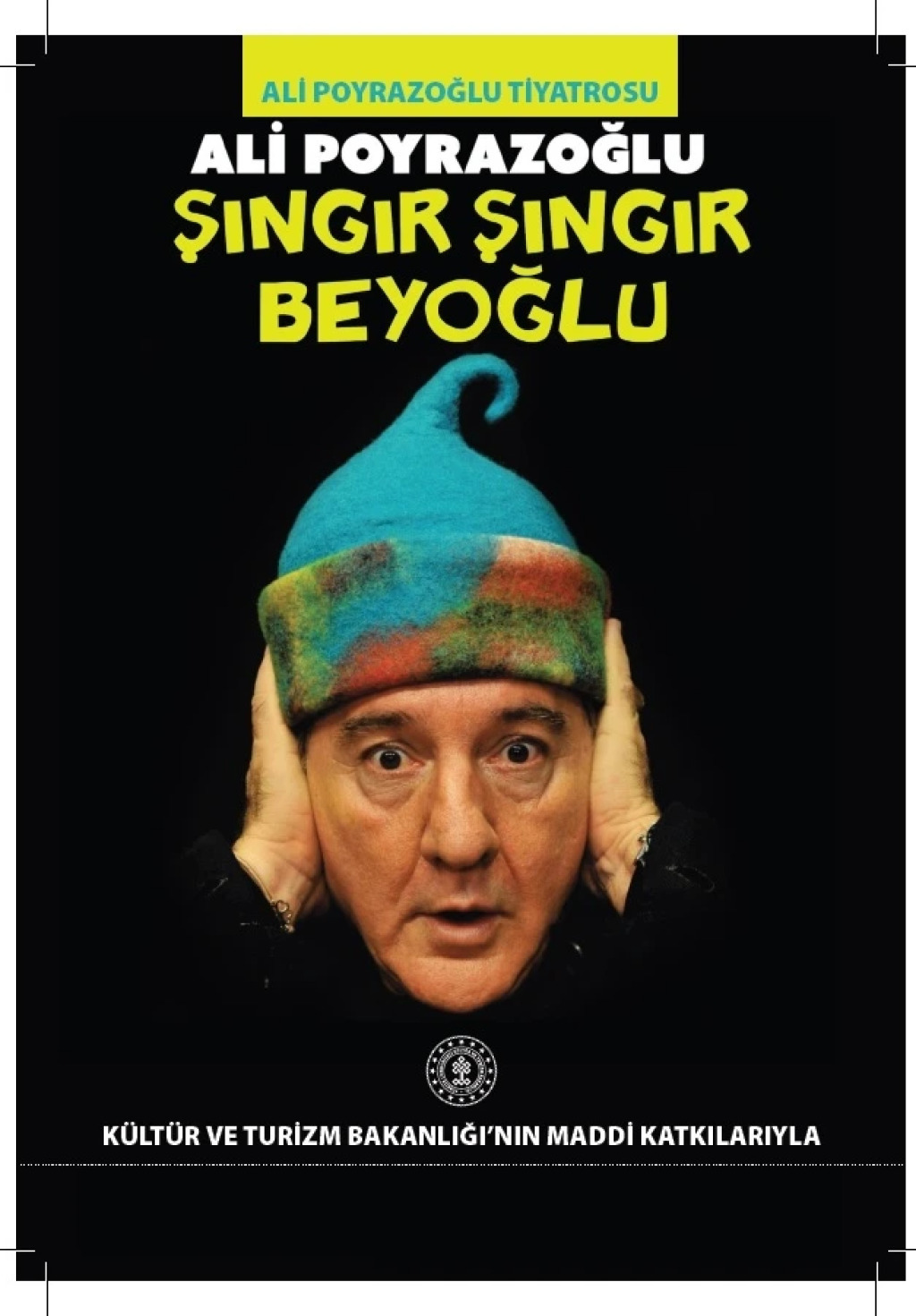 Ali Poyrazoğlu "Şıngır Şıngır Beyoğlu" Tiyatro