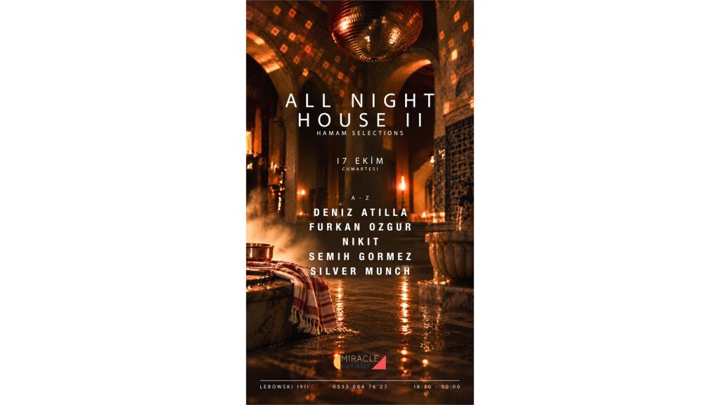 ALL NIGHT HOUSE II – HAMAM SELECTIONS