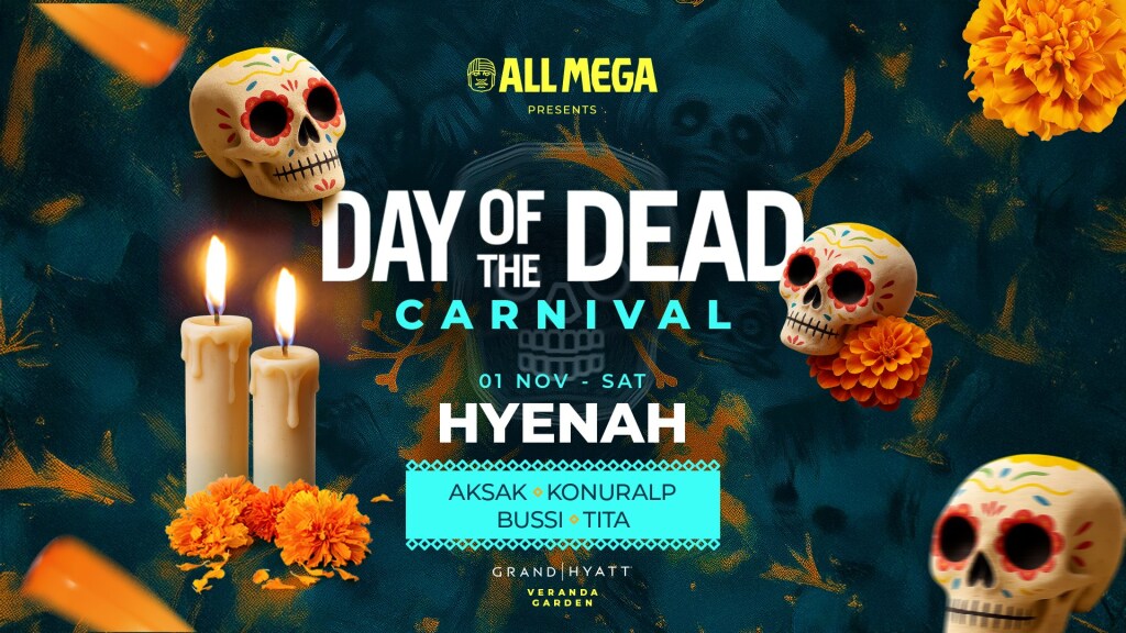Allmega presents Day Of the Dead Carnival: Hyenah