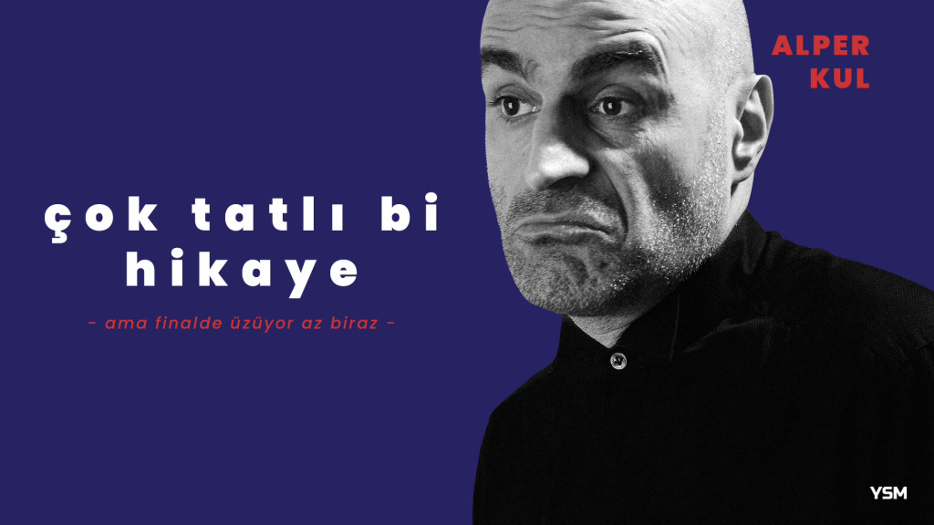 Alper Kul - Çok Tatlı Bi Hikaye Ama Finalde Üzüyor Az Biraz