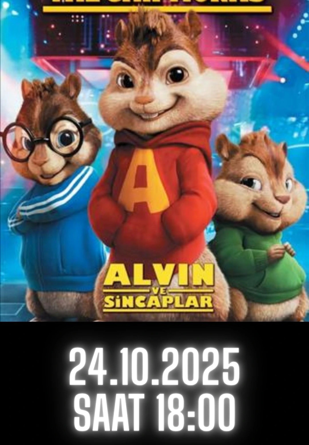 Alvin ve Sincaplar Film Gösterimi