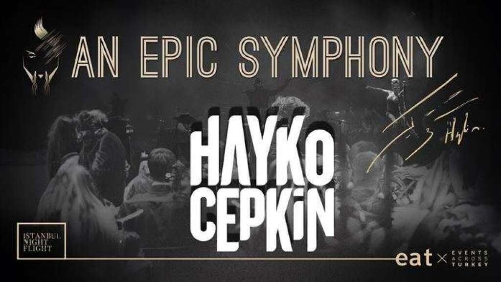An Epic Symphony & Hayko Cepkin
