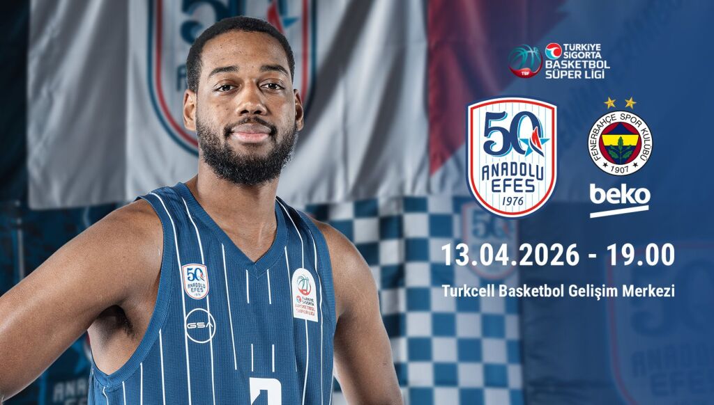 Anadolu Efes - Fenerbahçe Beko