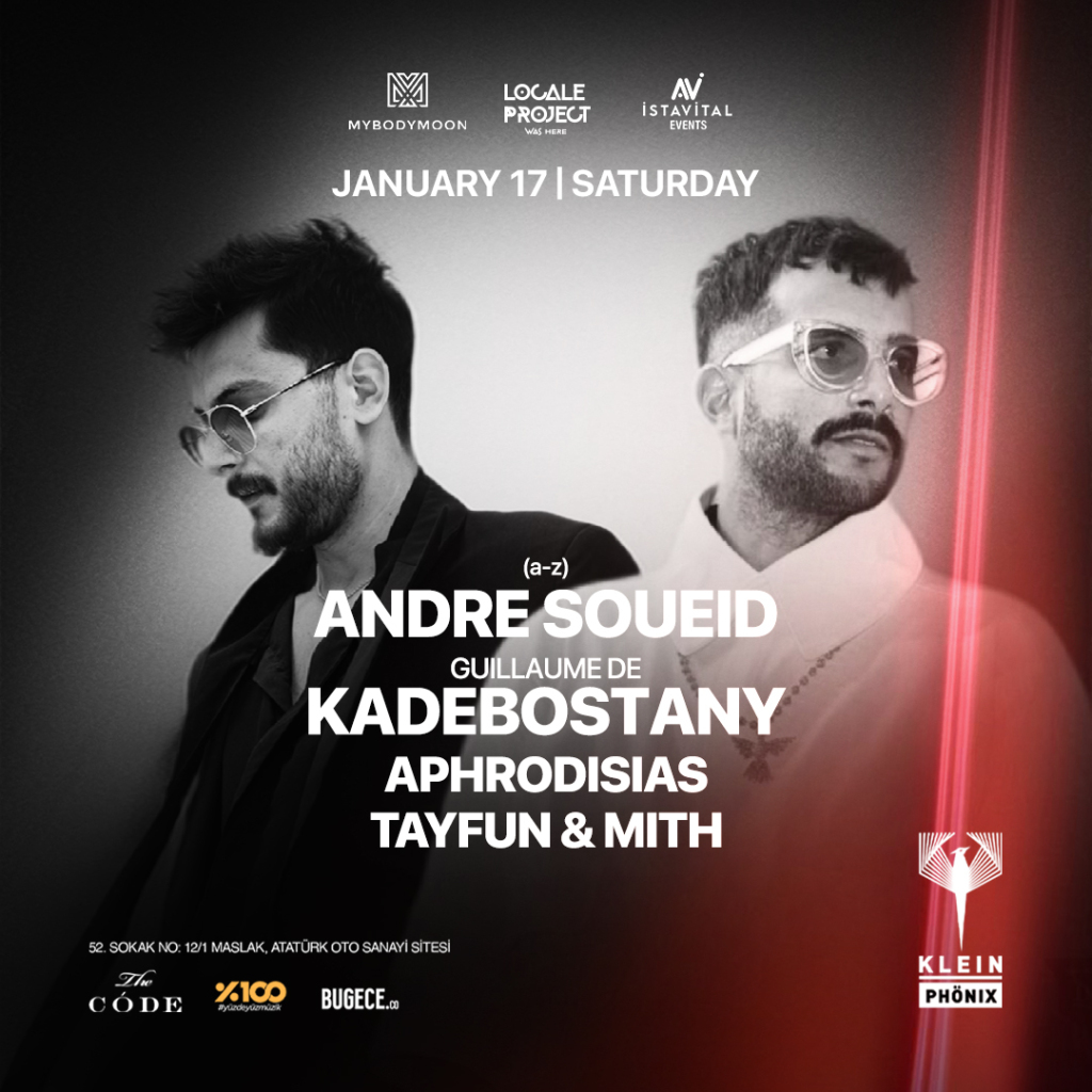Andre Soueid + Kadebostany + Aphrodisias + Tayfun & Mith | Klein Phönix