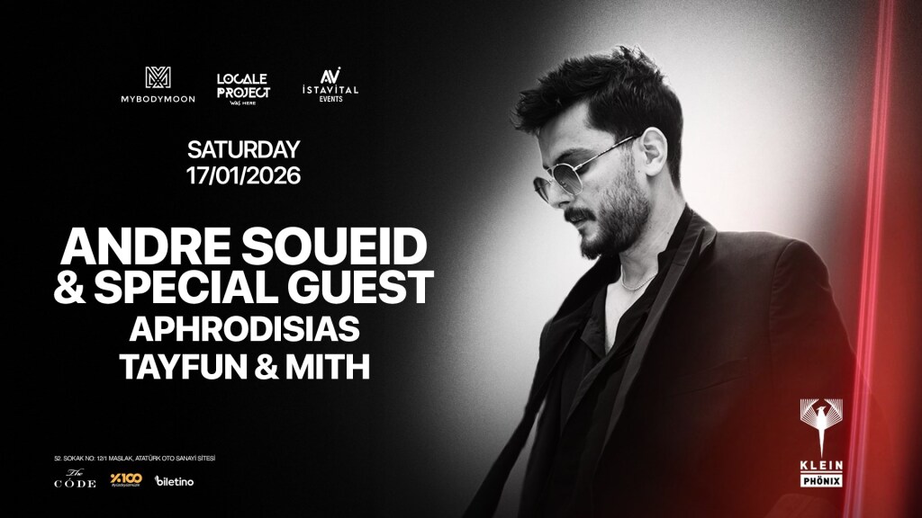 Andre Soueid & Special Guest + Aphrodisias + Tayfun & Mith | Klein Phönix