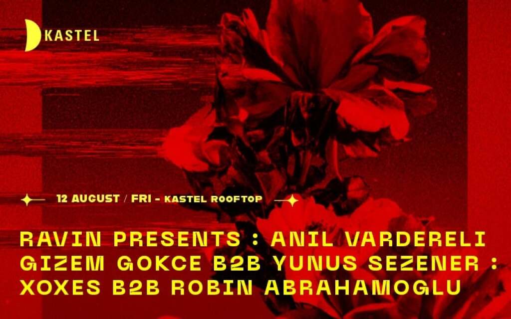 ❚❚ ANIL VARDARELİ ❚❚ GİZEM GÖKÇE b2b YUNUS SEZENER ❚❚ XOXES b2b ROBIN ABRAHAMOĞLU ❚❚ ❚❚RAVIN PRESENTS ❚❚ KASTEL #ROOFTOPSERIES027