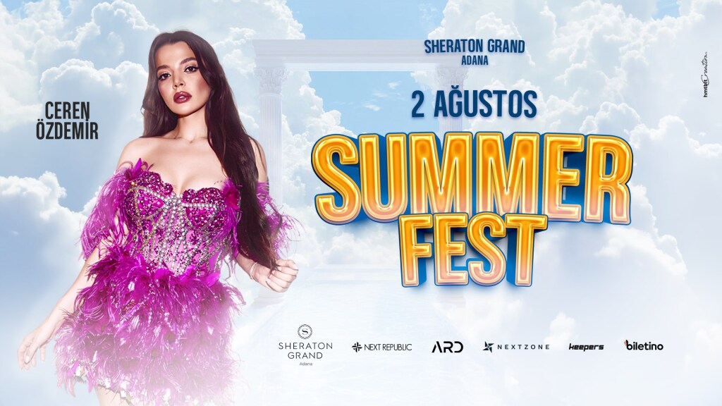 Ard Summer Fest & Sheraton Grand Adana