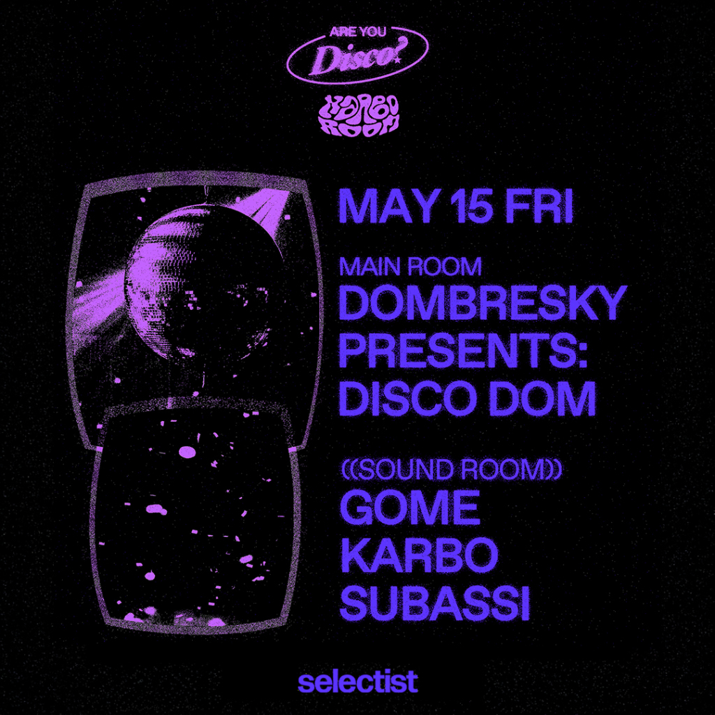 Are You Disco? : Dombresky + Gome